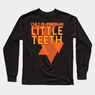 Little Teeth Child Bearing Man Long Sleeve T-Shirt